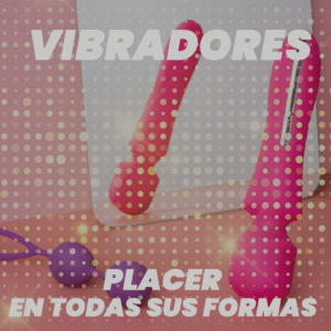 VIBRADORES